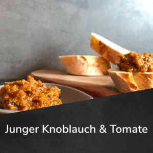 Junger Knoblauch & Tomate